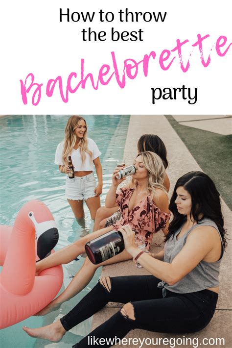 How To Throw A Bachelorette Party For Your Bestie.